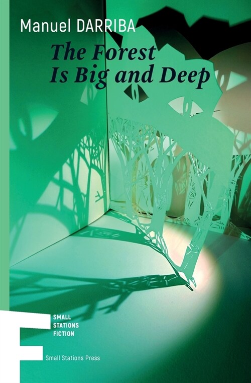 The Forest Is Big and Deep (Paperback)