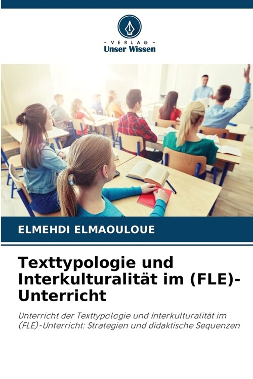 Texttypologie und Interkulturalit? im (FLE)-Unterricht (Paperback)