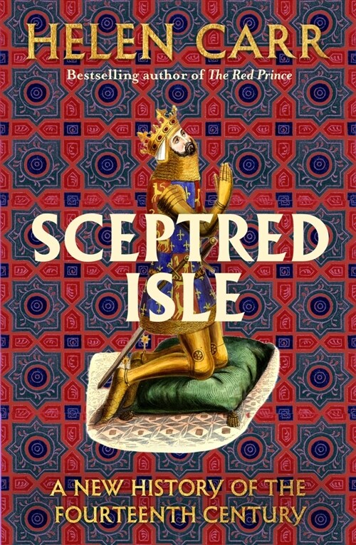 Sceptred Isle : A Revolutionary History of the Fourteenth Century (Hardcover)