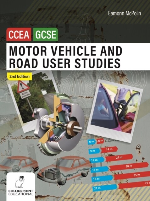 Motor Vehicle and Road User Studies for CCEA GCSE : 2nd Edition (Paperback, 2nd Revised edition)