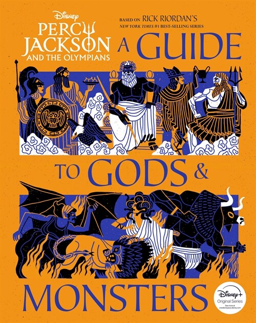 Percy Jackson and the Olympians: A Guide to Gods & Monsters (Hardcover)