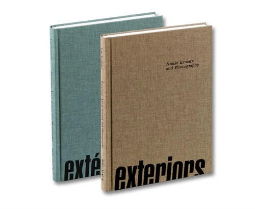 Exterieurs. Annie Ernaux et la photographie (FRENCH EDITION) (Hardcover )