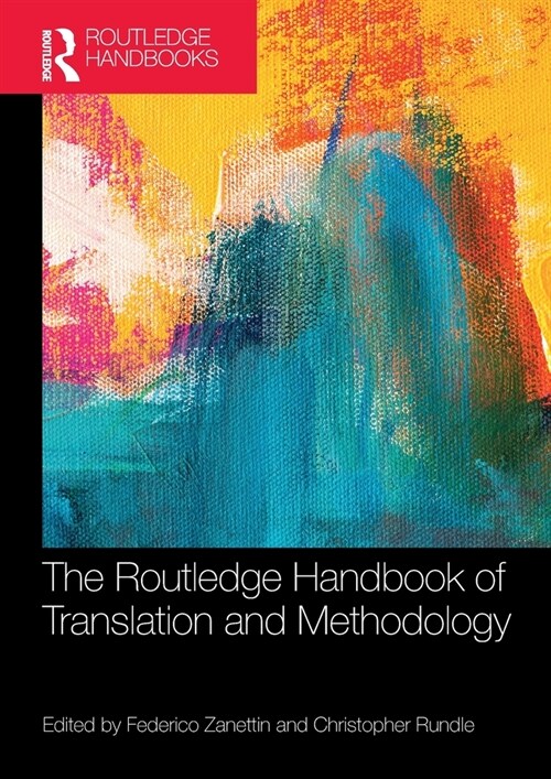 The Routledge Handbook of Translation and Methodology (Paperback)