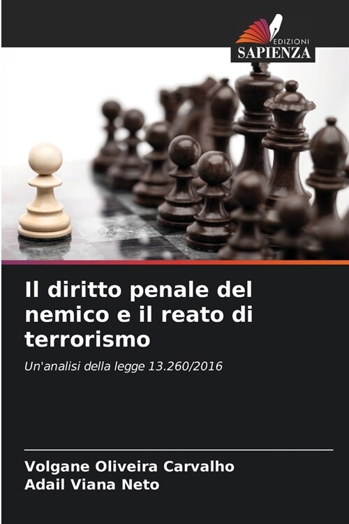 Il diritto penale del nemico e il reato di terrorismo (Paperback)