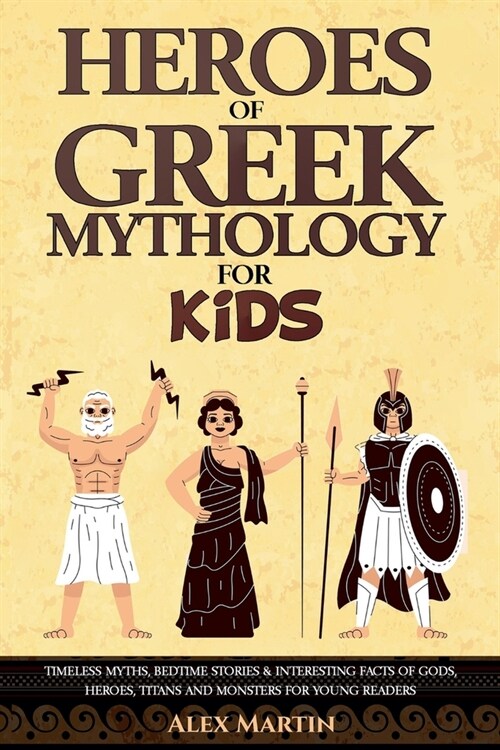 Heroes of Greek Mythology for Kids (Paperback)