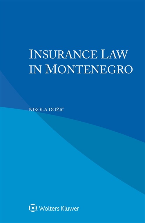 Insurance Law in Montenegro (Paperback)