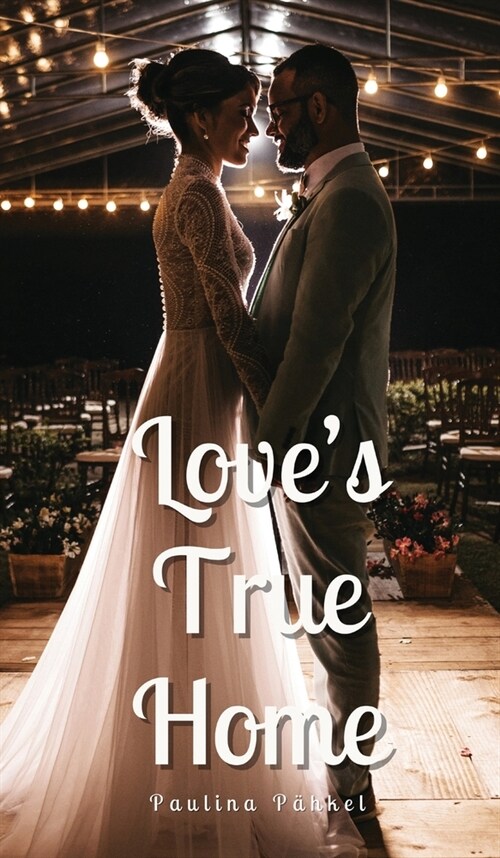 Loves True Home (Hardcover)