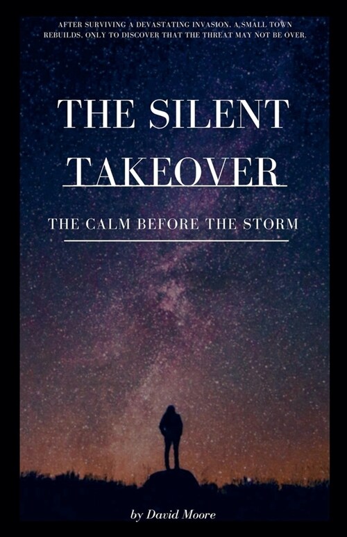 The Silent Takeover: The Calm Before the Storm (Paperback)