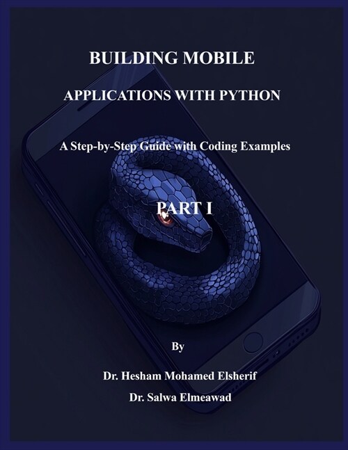 Building Mobile Applications with Python - PART I (Paperback)