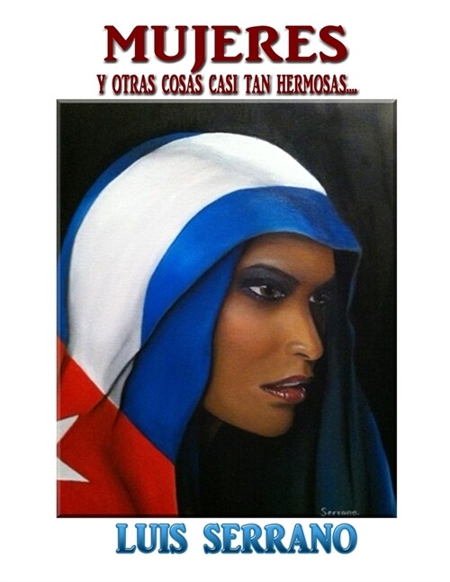 Mujeres Y Otras Cosas Casi Tan Hermosas... (Paperback)