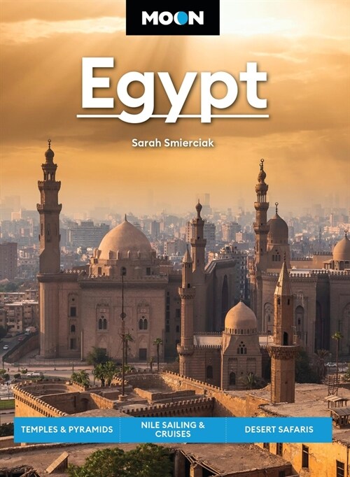 Moon Egypt: Temples & Pyramids, Nile Sailing & Cruises, Desert Safaris (Paperback, 2, Revised)