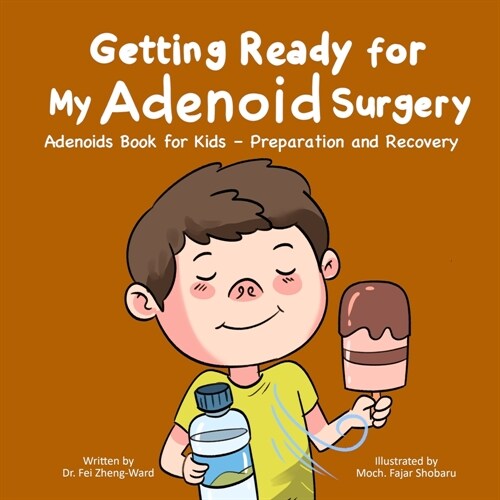 Getting Ready for My Adenoid Surgery: Adenoids Book for Kids - Preparation and Recovery (Paperback)