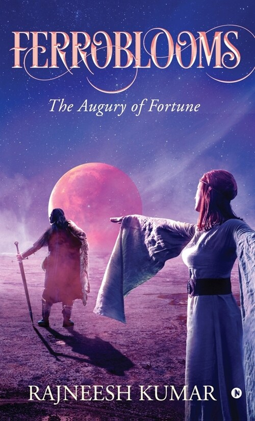 Ferroblooms: The Augury of Fortune (Hardcover)