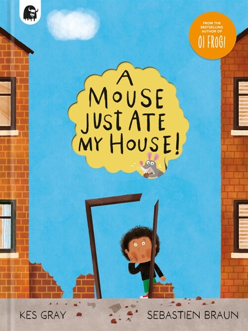 A Mouse Just Ate My House! (Hardcover)