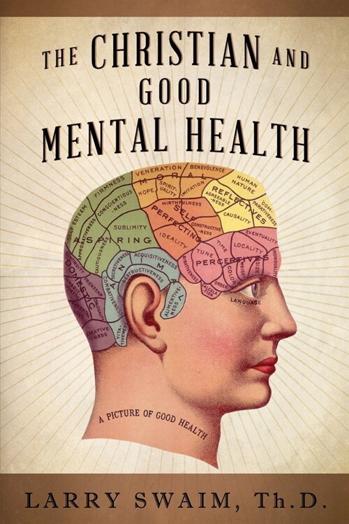 The Christian and Good Mental Health (Paperback)