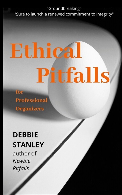 Ethical Pitfalls for Professional Organizers (Paperback)