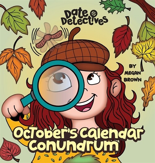 Octobers Calendar Conundrum: A Rhyming Kids Book on the Month of October (Hardcover)