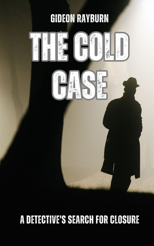 The Cold Case: A Detectives Search for Closure (Paperback)