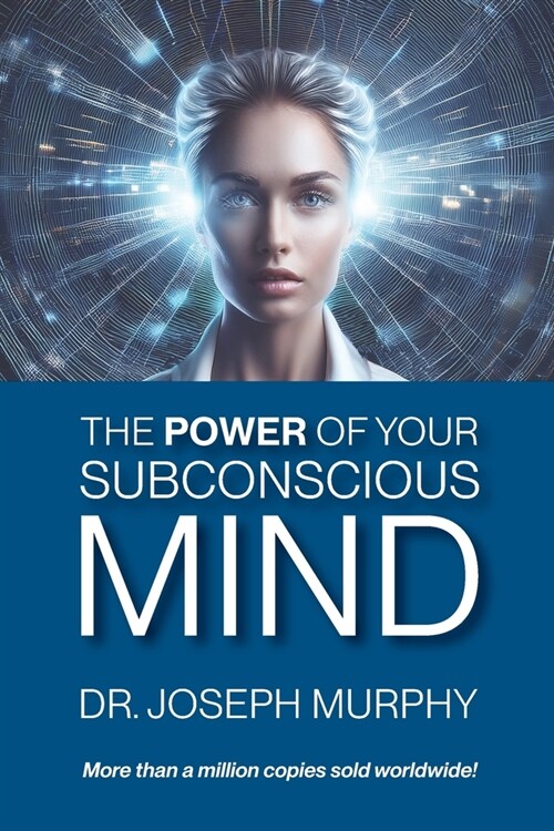 The Power of Your Subconscious Mind (Paperback)