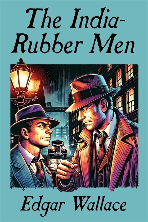 The India-Rubber Men (Paperback)