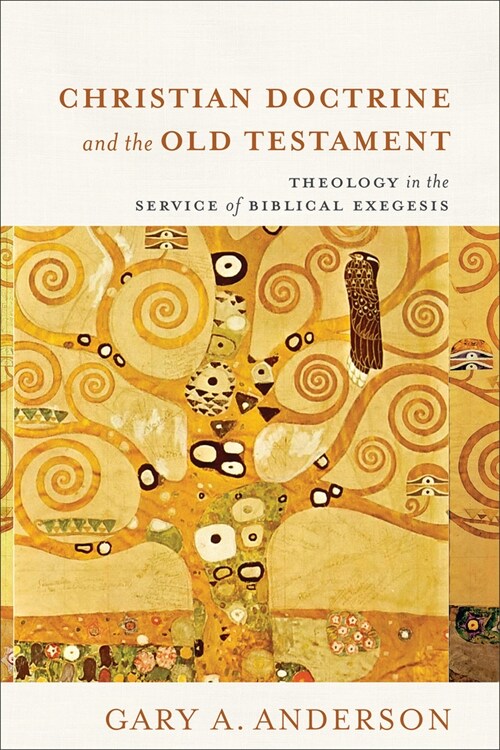 Christian Doctrine and the Old Testament: Theology in the Service of Biblical Exegesis (Paperback)