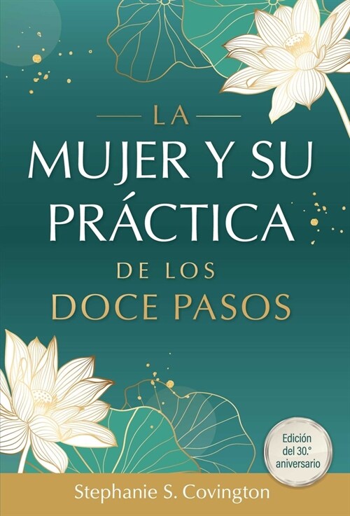 La Mujer Y Su Practica de Los Doce Pasos Cuaderno de Trabajo (Paperback)