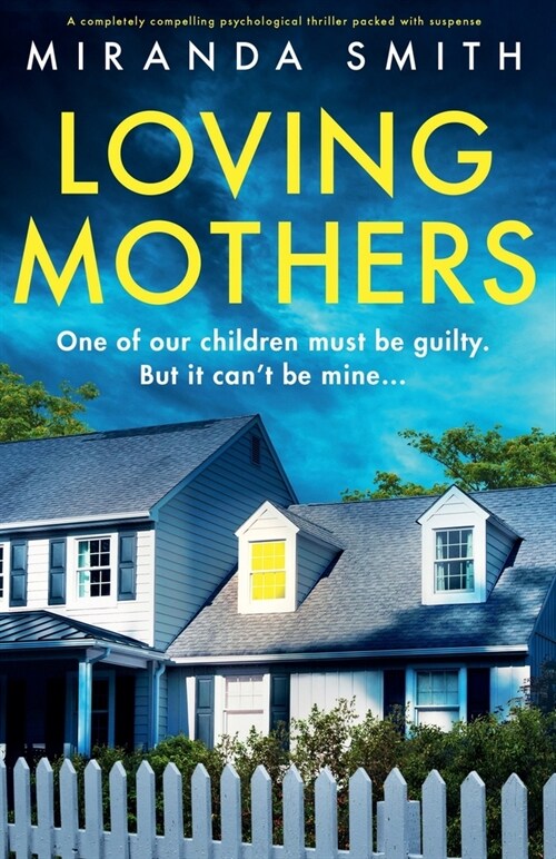 Loving Mothers: A completely compelling psychological thriller packed with suspense (Paperback)