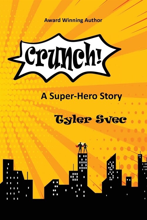 Crunch: A Super-Hero Story (Paperback)