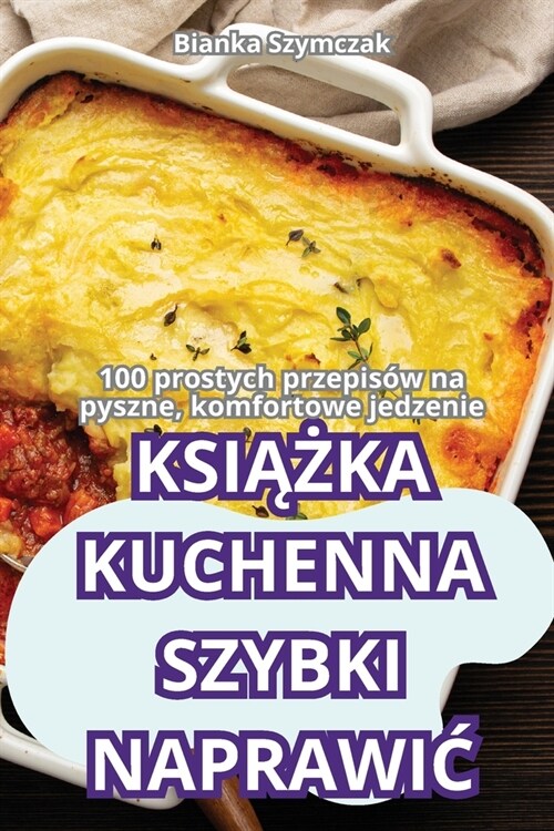 KsiĄŻka Kuchenna Szybki NaprawiĆ (Paperback)