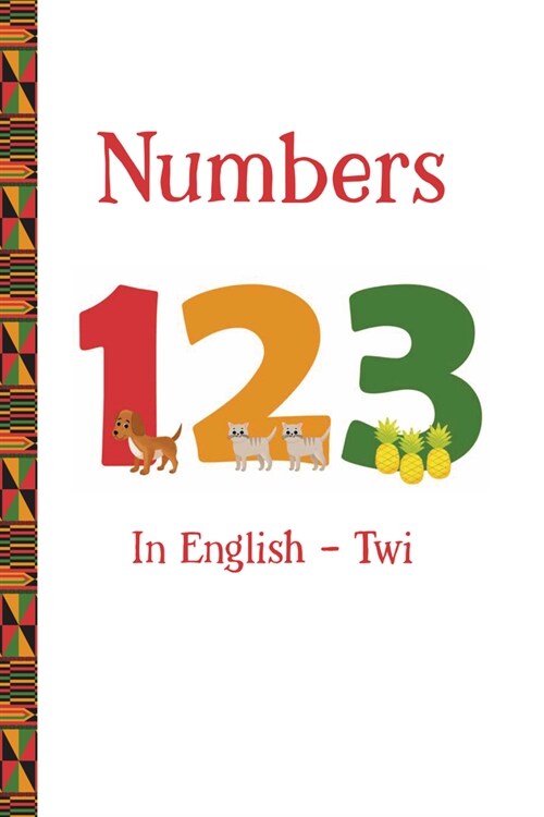 Numbers 123 in English -- Twi (Paperback)