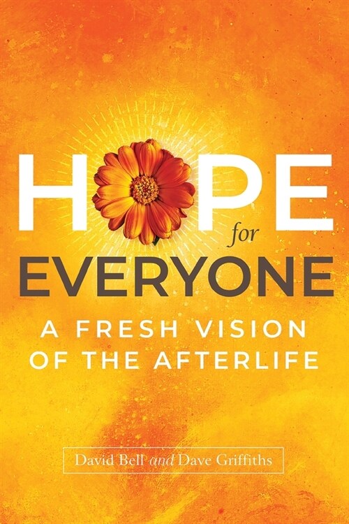 Hope for Everyone: A Fresh Vision of the Afterlife (Paperback)