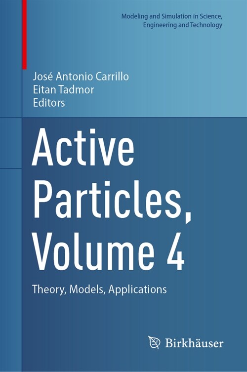 Active Particles, Volume 4: Theory, Models, Applications (Hardcover, 2024)