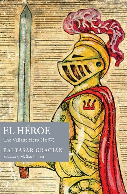 El H?oe: The Valiant Hero (1637) (Hardcover)