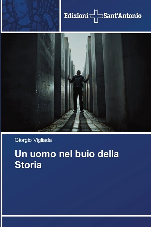 Un uomo nel buio della Storia (Paperback)