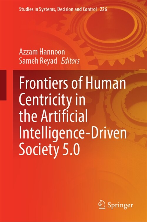 Frontiers of Human Centricity in the Artificial Intelligence-Driven Society 5.0 (Hardcover, 2024)