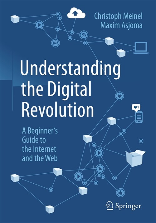 Understanding the Digital Revolution: A Beginners Guide to the Internet and the Web (Paperback, 2025)