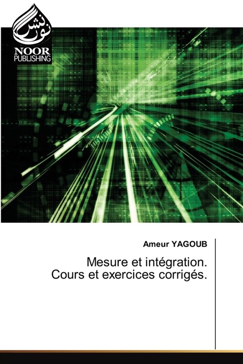 Mesure et int?ration. Cours et exercices corrig?. (Paperback)