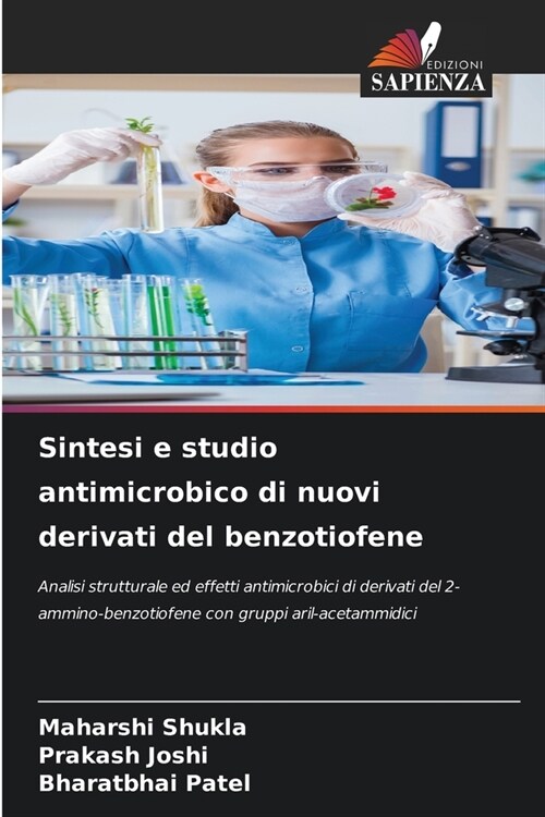 Sintesi e studio antimicrobico di nuovi derivati del benzotiofene (Paperback)