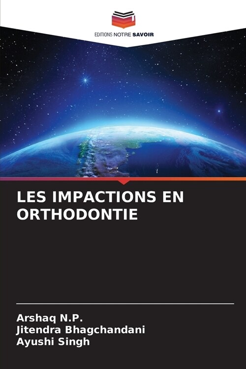 Les Impactions En Orthodontie (Paperback)