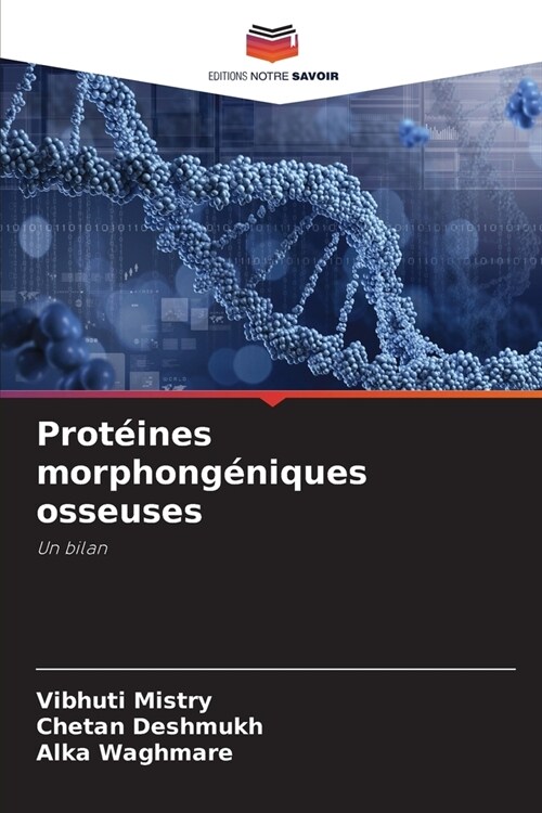 Prot?nes morphong?iques osseuses (Paperback)