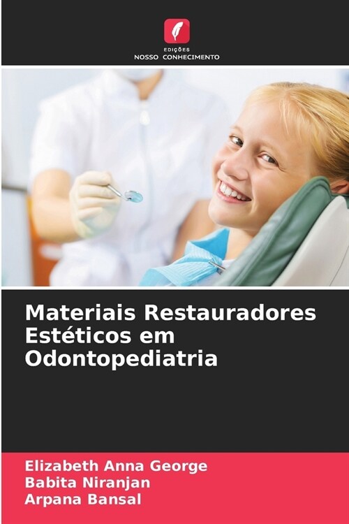 Materiais Restauradores Est?icos em Odontopediatria (Paperback)