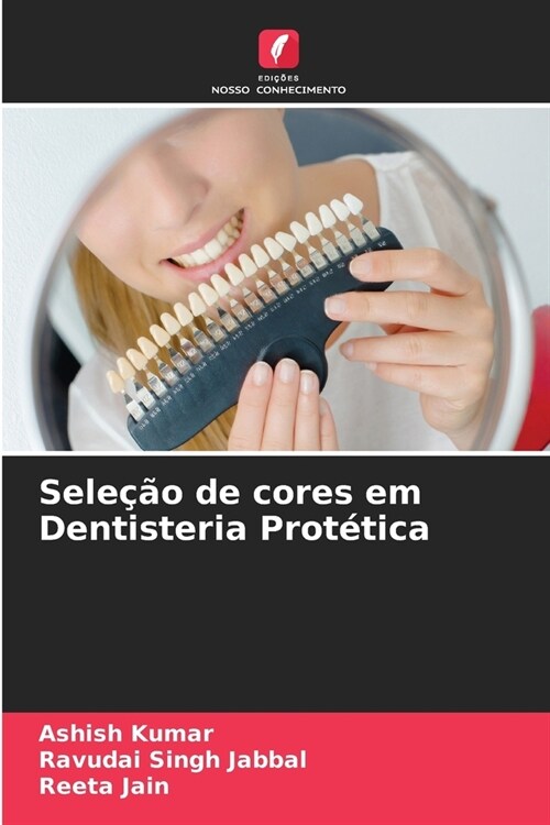 Sele豫o de cores em Dentisteria Prot?ica (Paperback)