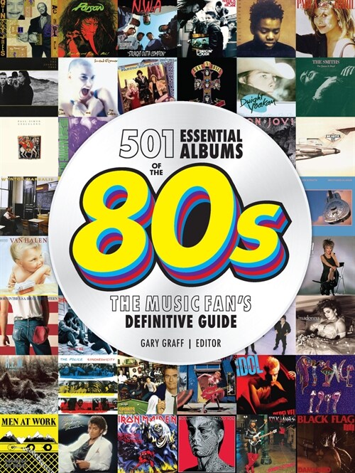 501 Essential Albums of the 80s: The Music Fans Definitive Guide (Hardcover)