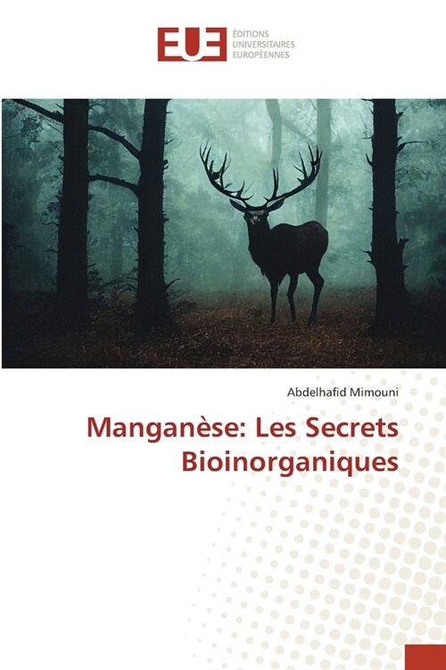 Mangan?e: Les Secrets Bioinorganiques (Paperback)