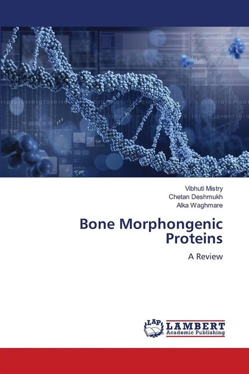 Bone Morphongenic Proteins (Paperback)