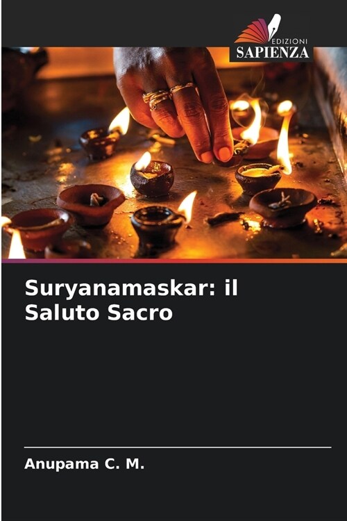 Suryanamaskar: il Saluto Sacro (Paperback)