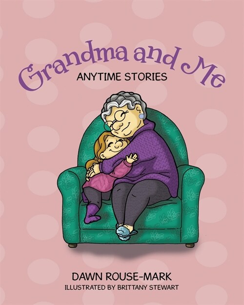 Grandma and Me: Anytime Stories (Paperback)