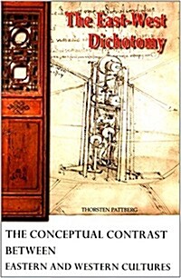 The East-West Dichotomy-東風與西風:一個德國人眼中的中西方文化-英文 (平裝, 1)