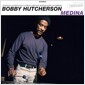 [수입] Bobby Hutcherson - Medina [180g LP] - Blue Note Tone Poet Series, RTI Pressings, Recorded by Rudy Van Gelder, Mastered by Kevin Gray 표지