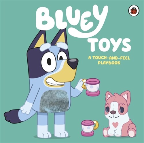 Bluey: Toys : A Touch-and-Feel Playbook (Board Book)